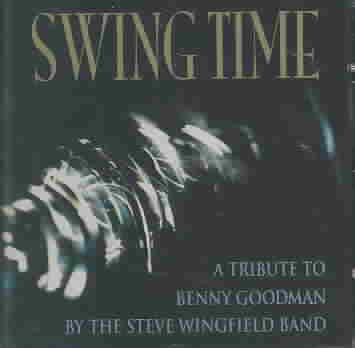 Swing Time: A Tribute To Benny Goodman