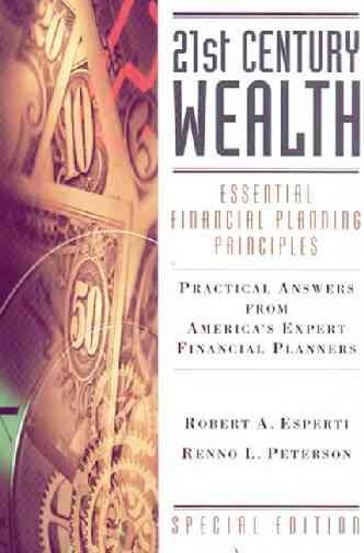 21st Century Wealth : Essential Financial Planning Principles (Esperti Peterson Institute Contributory Series) cover