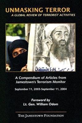 Unmasking Terror: A Global Review Of Terrorist Activities, Vol. 1 (September 11, 2003- September 11, 2004 cover
