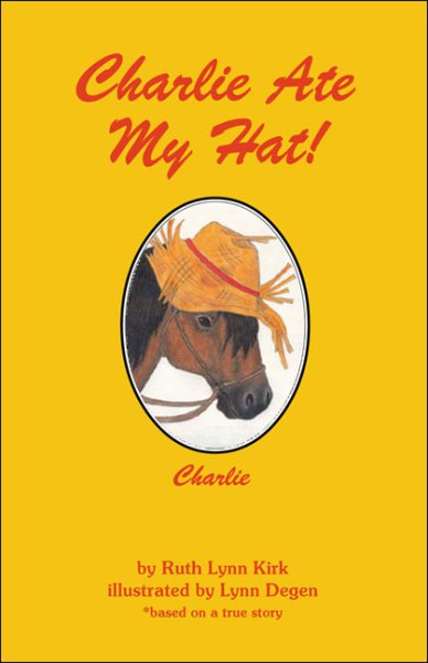 Charlie Ate My Hat! (The "Charlie" Series) cover