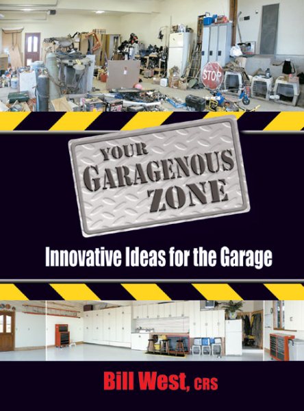 Your Garagenous Zone: Innovative Ideas for the Garage cover