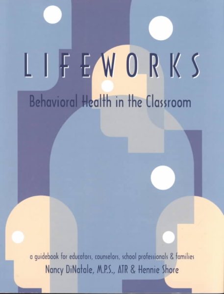 Lifeworks: Behavioral Health in the Classroom