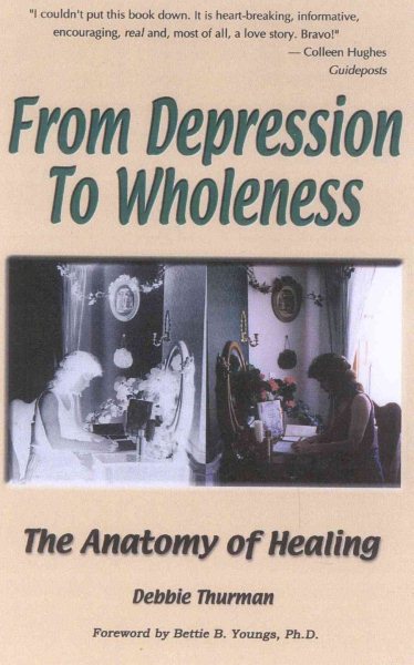 From Depression to Wholeness: The Anatomy of Healing cover