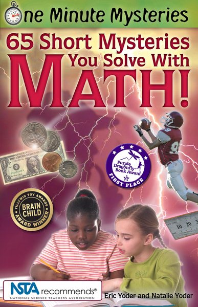 65 Short Mysteries You Solve with Math! (One Minute Mysteries) cover