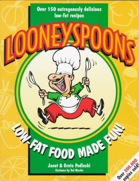 Looneyspoons: Low-Fat Food Made Fun! cover