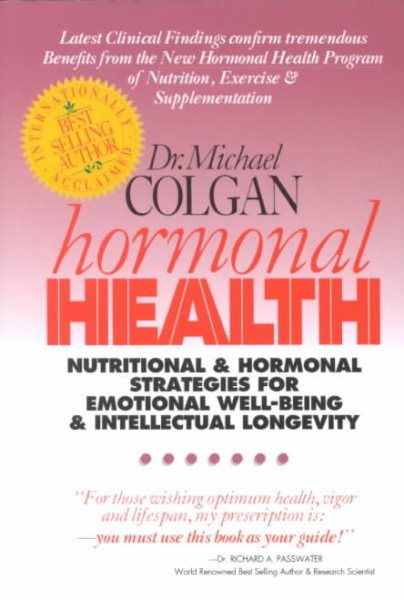 Hormonal Health: Nutritional & Hormonal Strategies for Emotional Well-Being & Intellectual Longevity cover