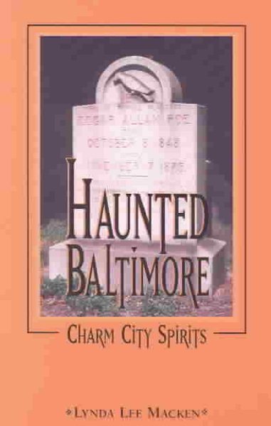 Haunted Baltimore: Charm City Spirits cover