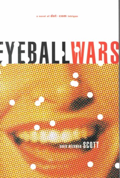 Eyeball Wars : a novel of dot-com intrigue cover