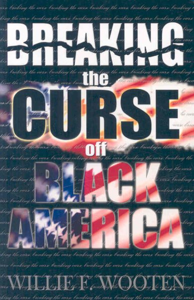 Breaking the Curse off Black America cover