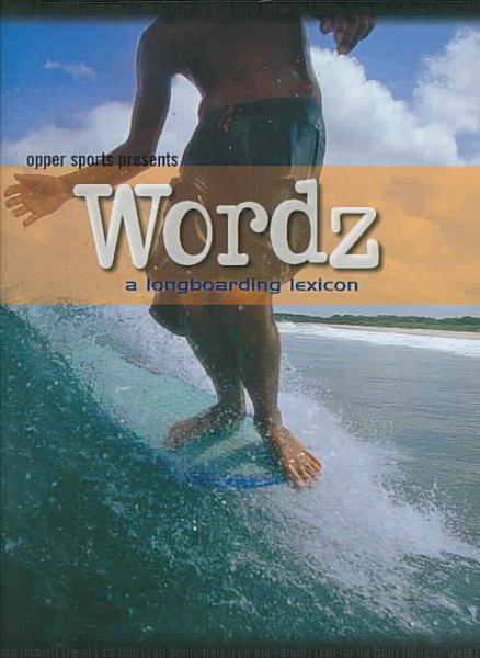 Wordz: A Longboarding Lexicon cover