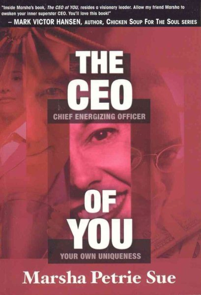 CEO of YOU (The Chief Energizing Officer of Your Own Uniqueness): Discover the Emotional Reality of Success