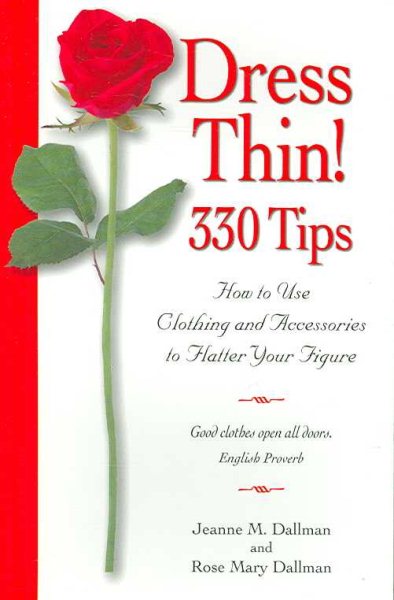 Dress Thin!: 330 Tips: How to Use Clothing and Accessories to Flatter Your Figure cover