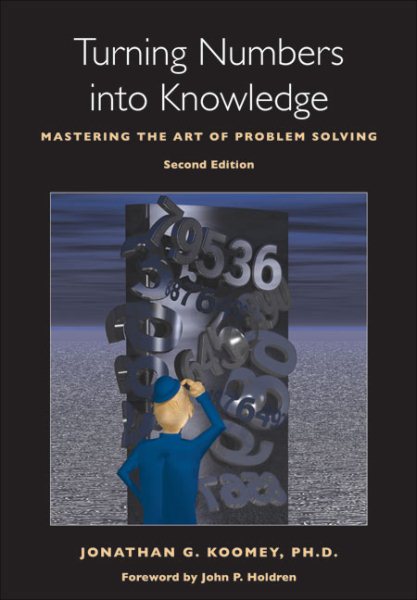Turning Numbers into Knowledge: Mastering the Art of Problem Solving cover