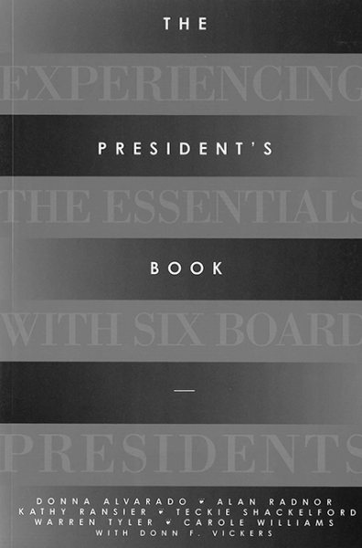 The President's Book: Experiencing the Essentials with Six Board Presidents cover