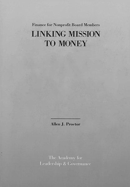 Finance for Nonprofit Board Members:: Linking Mission to Money cover