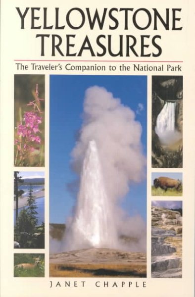 Yellowstone Treasures: The Traveler's Companion to the National Park cover