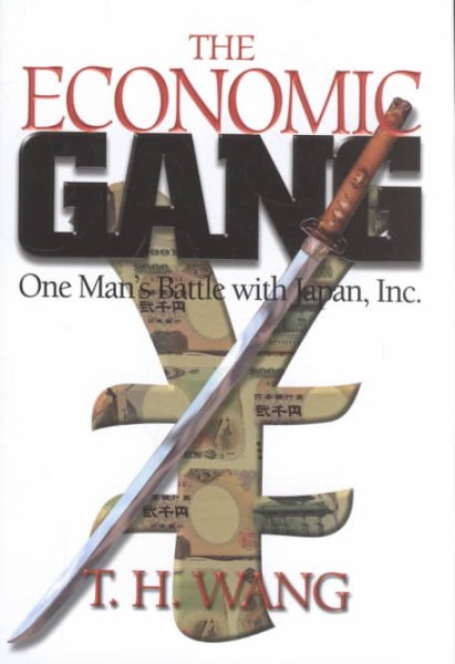 The Economic Gang: One Man's Battle With Japan, Inc. cover