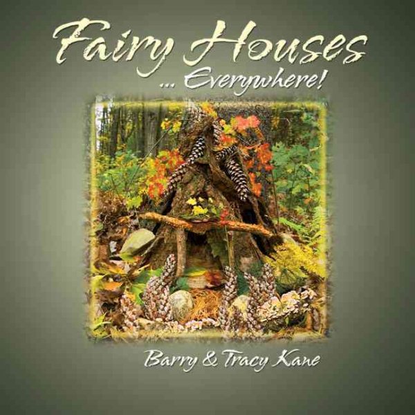 Fairy Houses . . . Everywhere! (The Fairy Houses Series®) cover