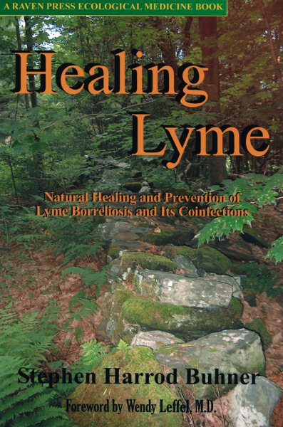 Healing Lyme: Natural Healing and Prevention of Lyme Borreliosis and Its Coinfections cover
