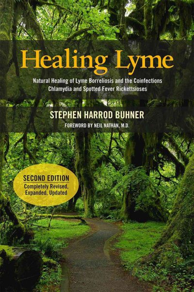 Healing Lyme: Natural Healing of Lyme Borreliosis and the Coinfections Chlamydia and Spotted Fever Rickettsiosis, 2nd Edition cover