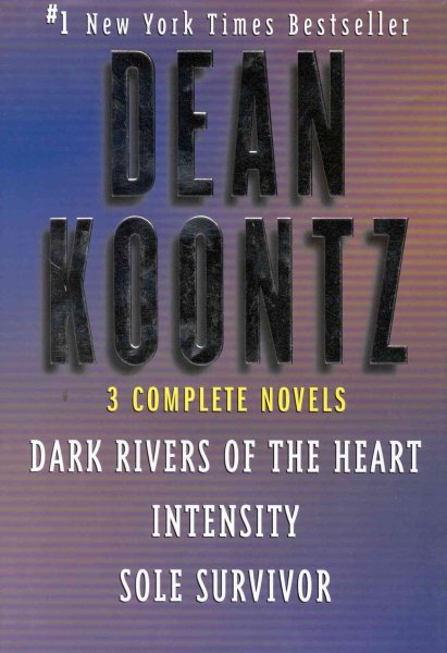 Three Complete Novels (Dark Rivers of the Heart / Sole Survivor / Intensity) cover