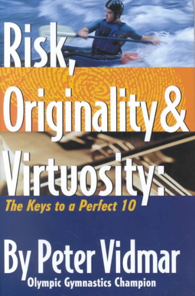 Risk, Originality & Virtuosity: The Keys to a Perfect 10 cover