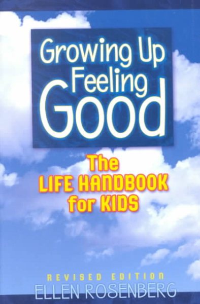 Growing Up Feeling Good: The Life Handbook for Kids (4th Revised Edition) cover