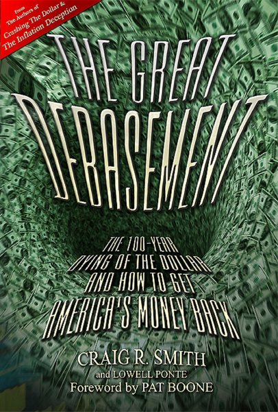 The Great Debasement: The 100-Year Dying of the Dollar and How to Get America's Money Back cover