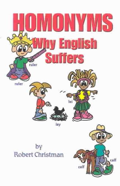 Homonyms, Why English Suffers