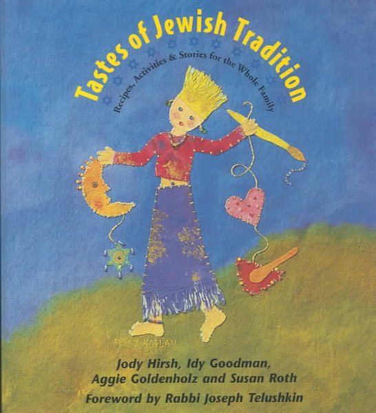 Tastes of Jewish Tradition: Recipes, Activities & Stories for the Whole Family cover