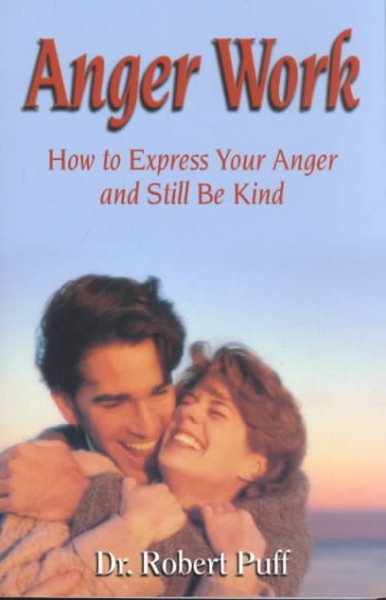 Anger Work: How To Express Your Anger and Still Be Kind cover