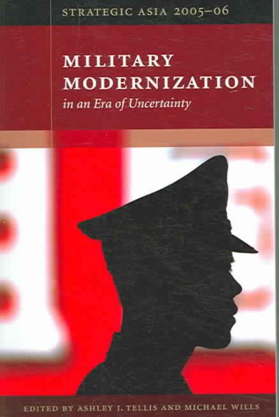 Strategic Asia 2005-06: Military Modernization in an Era of Uncertainty cover