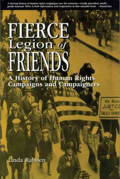 Fierce Legion of Friends: A History of Human Rights Campaigns and Campaigners cover