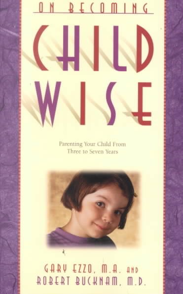 On Becoming Childwise: Parenting Your Child from 3-7 Years cover