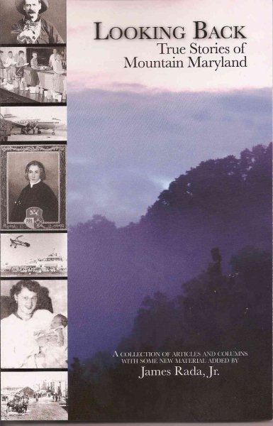 Looking Back: True Stories of Mountain Maryland cover