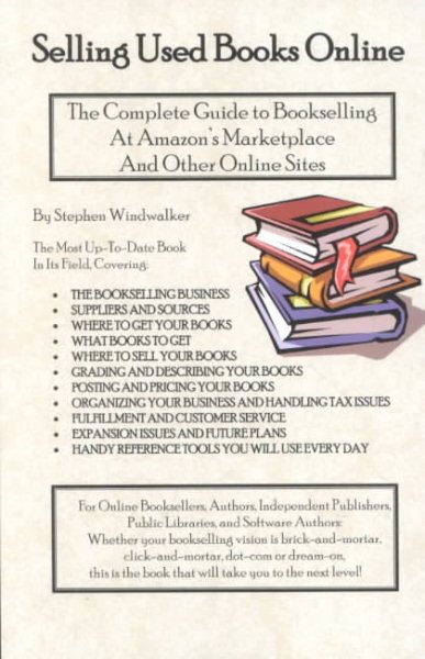 Selling Used Books Online: The Complete Guide to Bookselling at Amazon's Marketplace and Other Online Sites cover