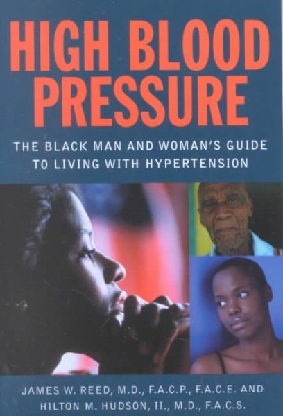 High Blood Pressure: The Black Man and Woman's Guide to Living with Hypertension cover