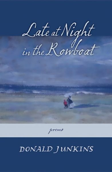 Late at Night in the Rowboat: Poems cover