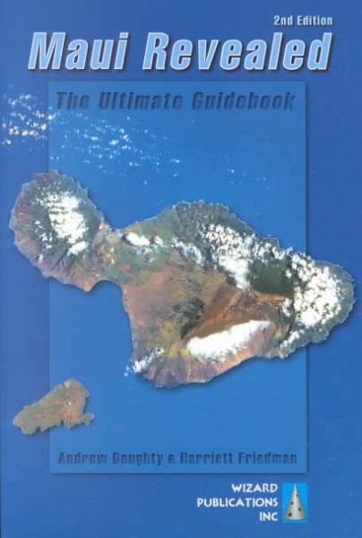 Maui Revealed: The Ultimate Guidebook, Second Edition cover