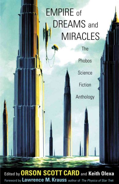 Empire of Dreams and Miracles: The Phobos Science Fiction Anthology (v. 1) cover