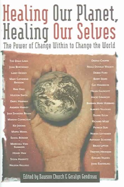Healing Our Planet, Healing Our Selves: The Power of change Within to Change the World cover
