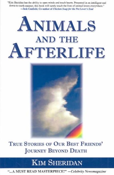 Animals and the Afterlife: True Stories of Our Best Friends' Journey Beyond Death cover