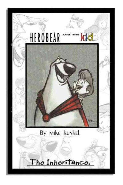 Herobear And The Kid Volume 1: The Inheritance cover