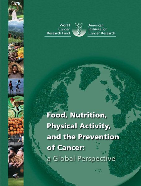 Food, Nutrition, Physical Activity, and the Prevention of Cancer: a Global Perspective. cover