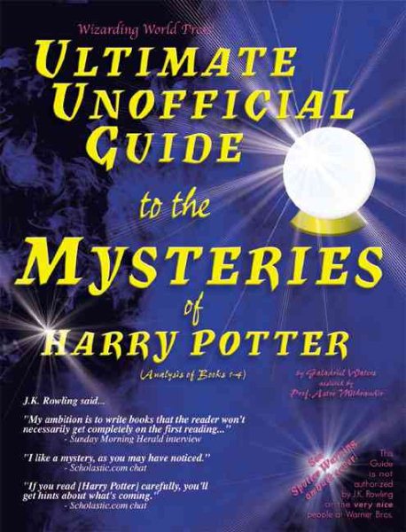 Ultimate Unofficial Guide to the Mysteries of Harry Potter (Analysis of Books 1-4) cover