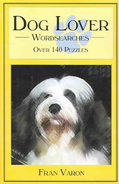 Dog Lover Wordsearches: Over 140 Puzzles