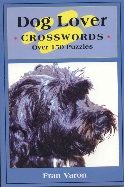 Dog Lover Crosswords over 150 Puzzles cover