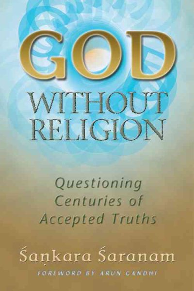 God without Religion: Questioning Centuries of Accepted Truths cover