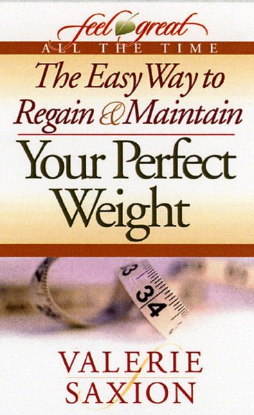 The Easy Way to Regain & Maintain Your Perfect Weight cover
