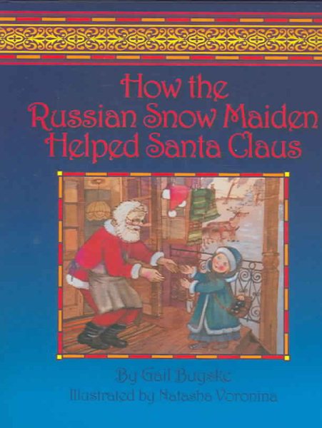 How The Russian Snow Maiden Helped Santa Claus cover